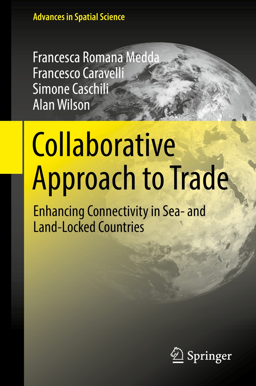 Titlebook: Collaborative Approach to Trade; Enhancing Connectivi Francesca Romana Medda,Francesco Caravelli,Alan Wi Book 2017 Springer International P Titlebook: Collaborative Approach to Trade; Enhancing Connectivi Francesca Romana Medda,Francesco Caravelli,Alan Wi Book 2017 Springer International P