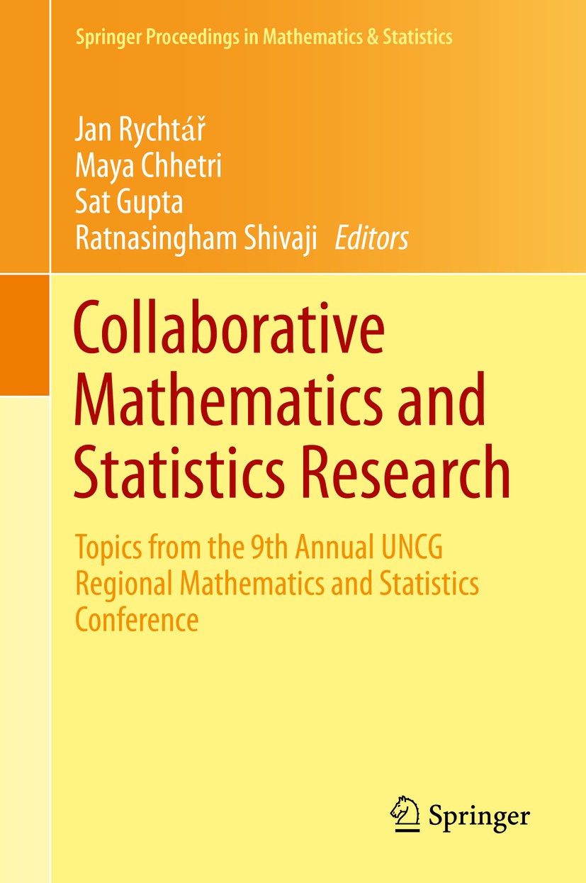 Titlebook: Collaborative Mathematics and Statistics Research; Topics from the 9th Jan Rychtář,Maya Chhetri,Ratnasingham Shivaji Conference proceeding Titlebook: Collaborative Mathematics and Statistics Research; Topics from the 9th Jan Rychtář,Maya Chhetri,Ratnasingham Shivaji Conference proceeding
