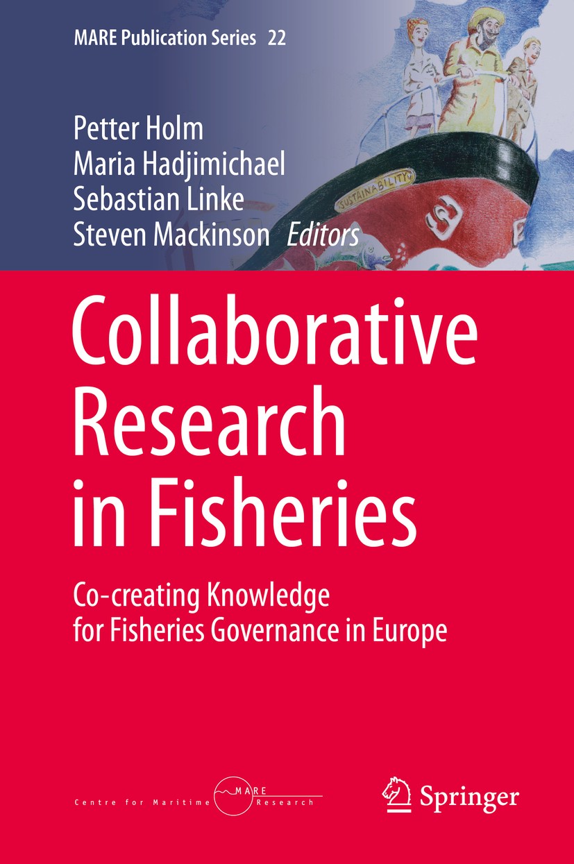 Titlebook: Collaborative Research in Fisheries; Co-creating Knowledg Petter Holm,Maria Hadjimichael,Steven Mackinson Book 2020 Crown 2020 Fisheries go Titlebook: Collaborative Research in Fisheries; Co-creating Knowledg Petter Holm,Maria Hadjimichael,Steven Mackinson Book 2020 Crown 2020 Fisheries go