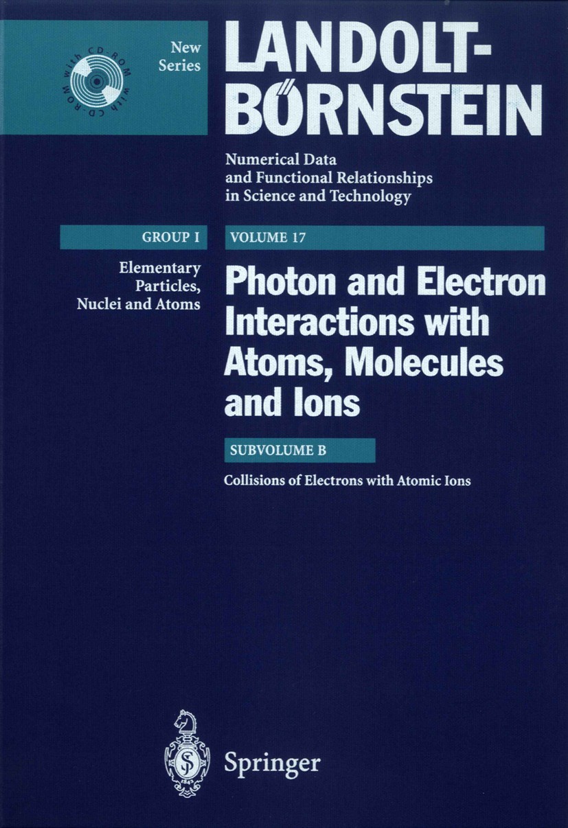 Titlebook: Collisions of Electrons with Atomic Ions; Y. Itikawa Book 2001Latest edition Springer-Verlag Berlin Heidelberg 2001 Cross section.Nuclei a Titlebook: Collisions of Electrons with Atomic Ions; Y. Itikawa Book 2001Latest edition Springer-Verlag Berlin Heidelberg 2001 Cross section.Nuclei a