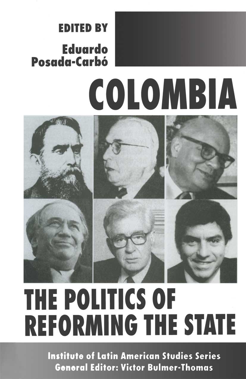 Titlebook: Colombia; The Politics of Refo Eduardo Posada-Carbó (Senior Lecturer in Latin Ame Book 1998 Institute of Latin American Studies 1998 budget Titlebook: Colombia; The Politics of Refo Eduardo Posada-Carbó (Senior Lecturer in Latin Ame Book 1998 Institute of Latin American Studies 1998 budget