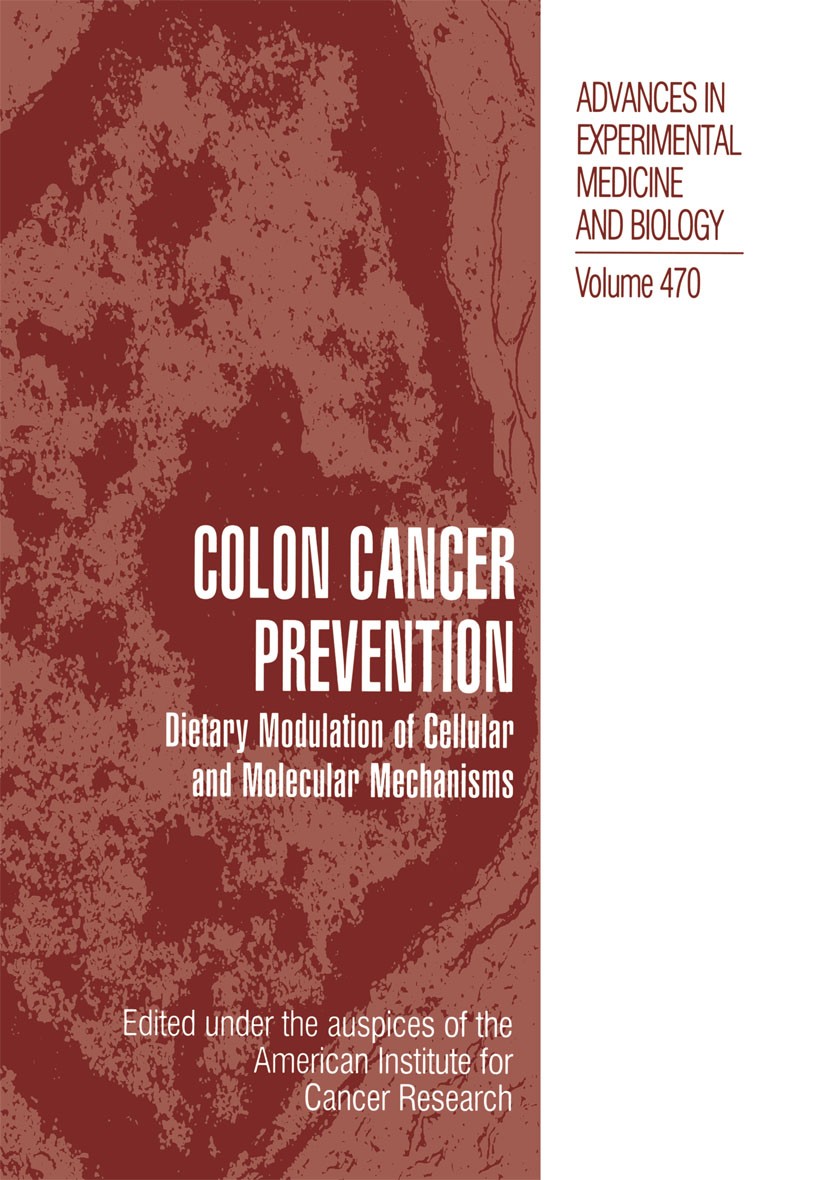 Titlebook: Colon Cancer Prevention; Dietary Modulation o American Institute for Cancer Research Book 1999 The Editor(s) (if applicable) and The Author Titlebook: Colon Cancer Prevention; Dietary Modulation o American Institute for Cancer Research Book 1999 The Editor(s) (if applicable) and The Author