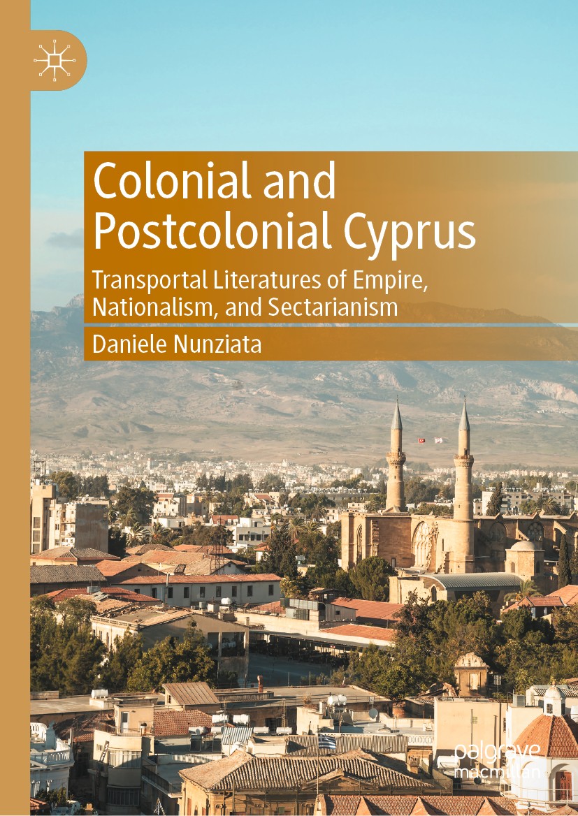 Titlebook: Colonial and Postcolonial Cyprus; Transportal Literatu Daniele Nunziata Book 2020 The Editor(s) (if applicable) and The Author(s), under ex Titlebook: Colonial and Postcolonial Cyprus; Transportal Literatu Daniele Nunziata Book 2020 The Editor(s) (if applicable) and The Author(s), under ex