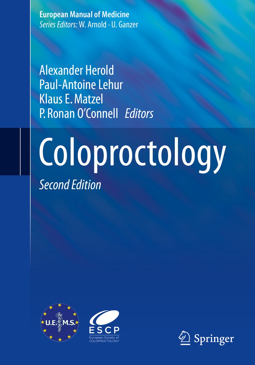 Titlebook: Coloproctology; Alexander Herold,Paul-Antoine Lehur,P. Ronan O‘Con Book 2017Latest edition Springer-Verlag Berlin Heidelberg 2017 Coloproc Titlebook: Coloproctology; Alexander Herold,Paul-Antoine Lehur,P. Ronan O‘Con Book 2017Latest edition Springer-Verlag Berlin Heidelberg 2017 Coloproc