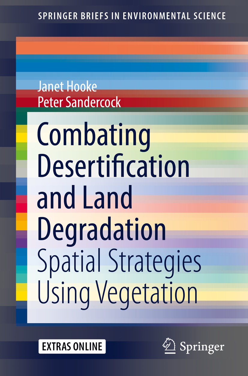 Titlebook: Combating Desertification and Land Degradation; Spatial Strategies U Janet Hooke,Peter Sandercock Book 2017 Springer International Publishi Titlebook: Combating Desertification and Land Degradation; Spatial Strategies U Janet Hooke,Peter Sandercock Book 2017 Springer International Publishi