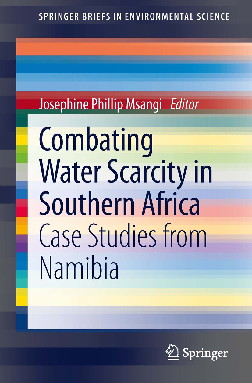 Titlebook: Combating Water Scarcity in Southern Africa; Case Studies from Na Msangi Josephine Phillip Book 2014 The Author(s) 2014 Pollution detection Titlebook: Combating Water Scarcity in Southern Africa; Case Studies from Na Msangi Josephine Phillip Book 2014 The Author(s) 2014 Pollution detection