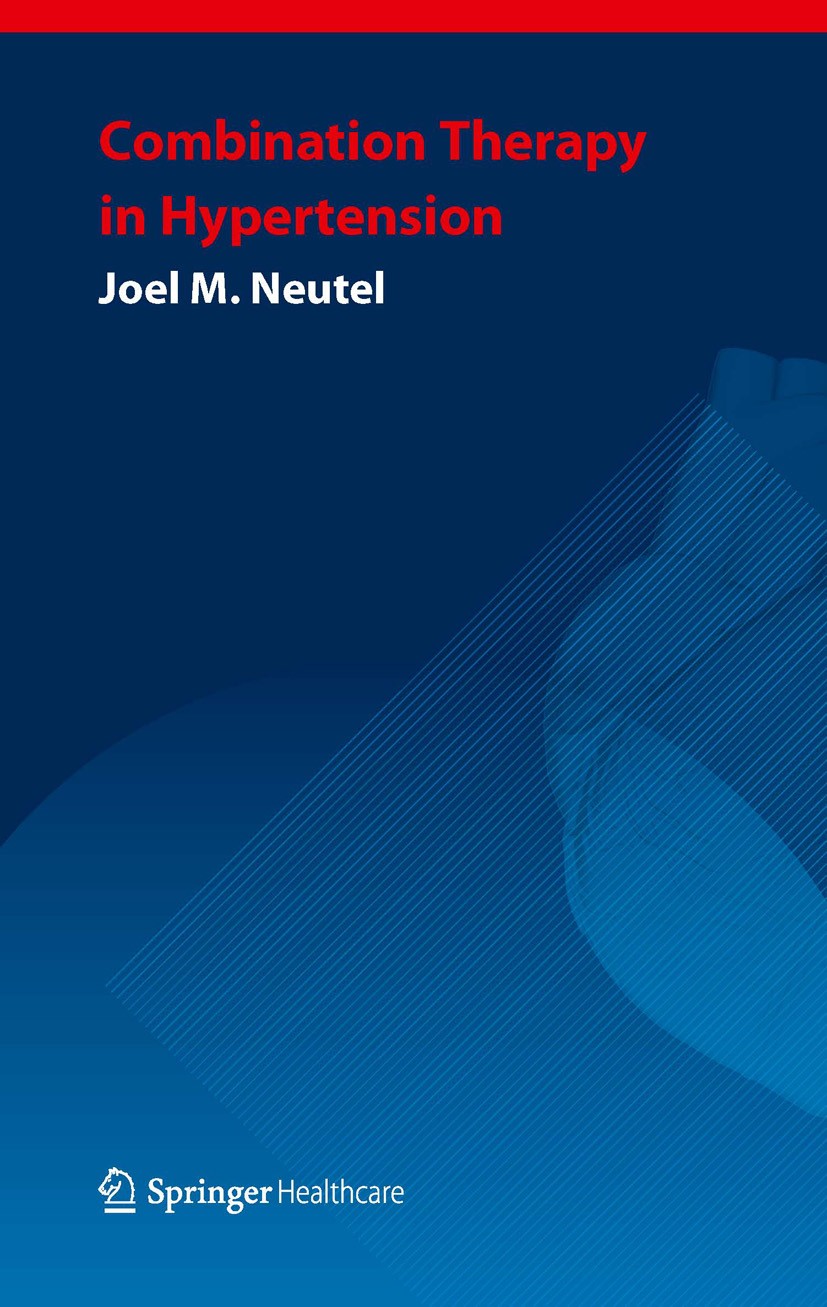 Titlebook: Combination Therapy in Hypertension; Joel M. Neutel Book 2011 Springer Healthcare 2011 Combination Therapy.Hypertension.Polypharmacy.blood Titlebook: Combination Therapy in Hypertension; Joel M. Neutel Book 2011 Springer Healthcare 2011 Combination Therapy.Hypertension.Polypharmacy.blood