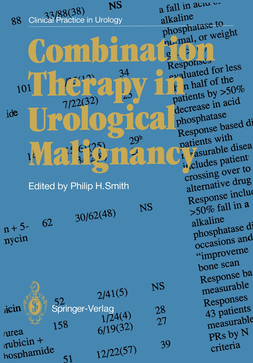 Titlebook: Combination Therapy in Urological Malignancy; Philip H. Smith (Consultant Urologist) Book 1989 Springer-Verlag Berlin Heidelberg 1989 Stag Titlebook: Combination Therapy in Urological Malignancy; Philip H. Smith (Consultant Urologist) Book 1989 Springer-Verlag Berlin Heidelberg 1989 Stag