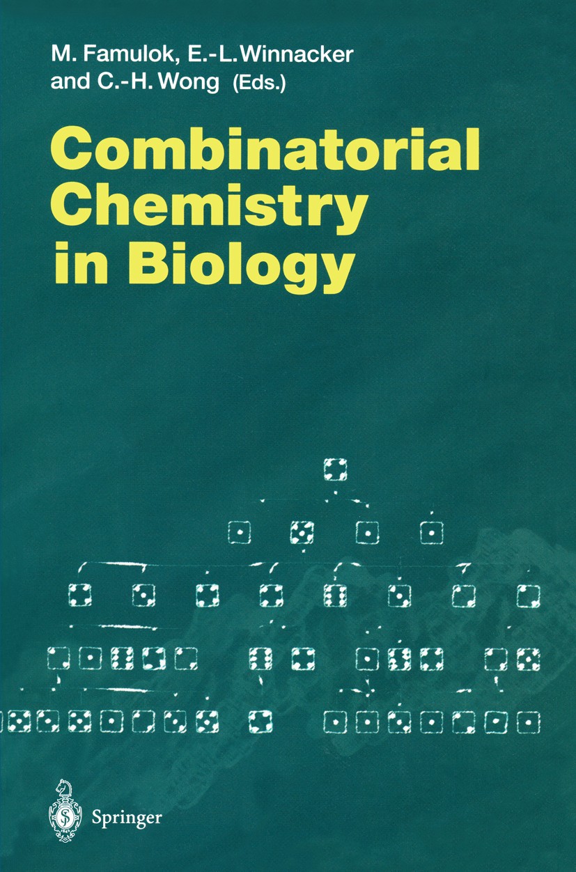 Titlebook: Combinatorial Chemistry in Biology; Michael Famulok,Ernst-L. Winnacker,Chi-Huey Wong Book 1999 The Editor(s) (if applicable) and The Autho Titlebook: Combinatorial Chemistry in Biology; Michael Famulok,Ernst-L. Winnacker,Chi-Huey Wong Book 1999 The Editor(s) (if applicable) and The Autho