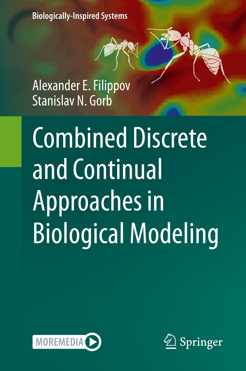 Titlebook: Combined Discrete and Continual Approachesin Biological Modelling; Alexander E. Filippov,Stanislav N. Gorb Book 2020 Springer Nature Switz Titlebook: Combined Discrete and Continual Approachesin Biological Modelling; Alexander E. Filippov,Stanislav N. Gorb Book 2020 Springer Nature Switz