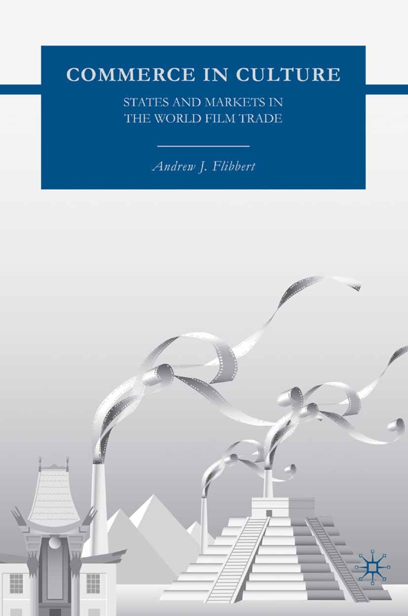Titlebook: Commerce in Culture; States and Markets i Andrew J. Flibbert Book 2007 Palgrave Macmillan, a division of Nature America Inc. 2007 competiti Titlebook: Commerce in Culture; States and Markets i Andrew J. Flibbert Book 2007 Palgrave Macmillan, a division of Nature America Inc. 2007 competiti