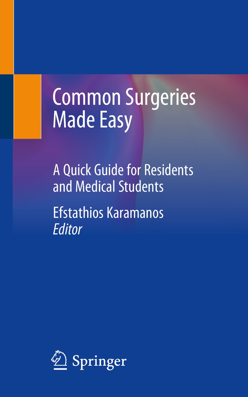 Titlebook: Common Surgeries Made Easy; A Quick Guide for Re Efstathios Karamanos Book 2020 Springer Nature Switzerland AG 2020 plastic surgery.reconst Titlebook: Common Surgeries Made Easy; A Quick Guide for Re Efstathios Karamanos Book 2020 Springer Nature Switzerland AG 2020 plastic surgery.reconst