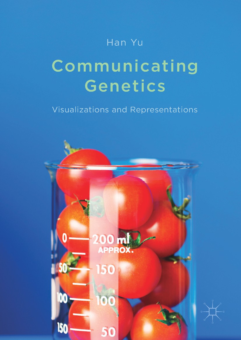 Titlebook: Communicating Genetics; Visualizations and R Han Yu Book 2017 The Editor(s) (if applicable) and The Author(s) 2017 Genetics.DNA.Popular Sci Titlebook: Communicating Genetics; Visualizations and R Han Yu Book 2017 The Editor(s) (if applicable) and The Author(s) 2017 Genetics.DNA.Popular Sci