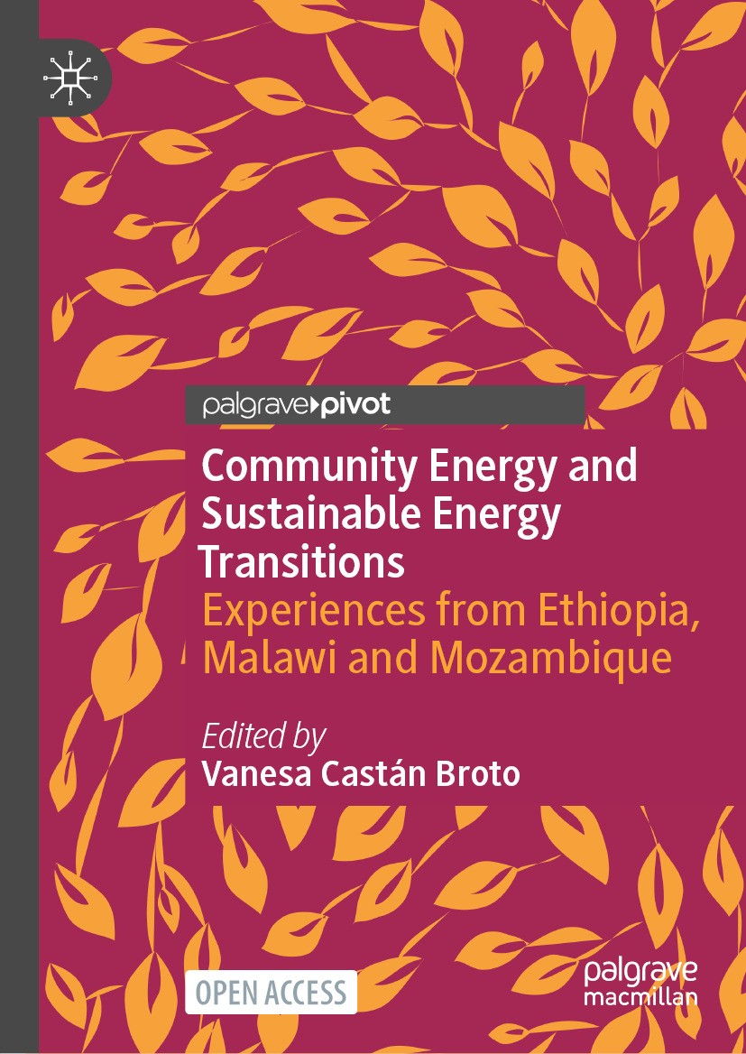 Titlebook: Community Energy and Sustainable Energy Transitions; Experiences from Eth Vanesa Castán Broto Book‘‘‘‘‘‘‘‘ 2024 The Editor(s) (if applicabl Titlebook: Community Energy and Sustainable Energy Transitions; Experiences from Eth Vanesa Castán Broto Book‘‘‘‘‘‘‘‘ 2024 The Editor(s) (if applicabl