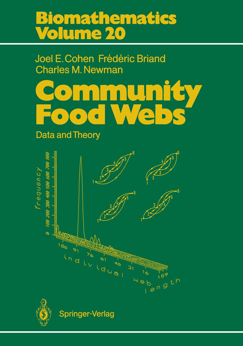 Titlebook: Community Food Webs; Data and Theory Joel E. Cohen,Frédéric Briand,Charles M. Newman Book 1990 Springer-Verlag, Berlin Heidelberg 1990 Comb Titlebook: Community Food Webs; Data and Theory Joel E. Cohen,Frédéric Briand,Charles M. Newman Book 1990 Springer-Verlag, Berlin Heidelberg 1990 Comb