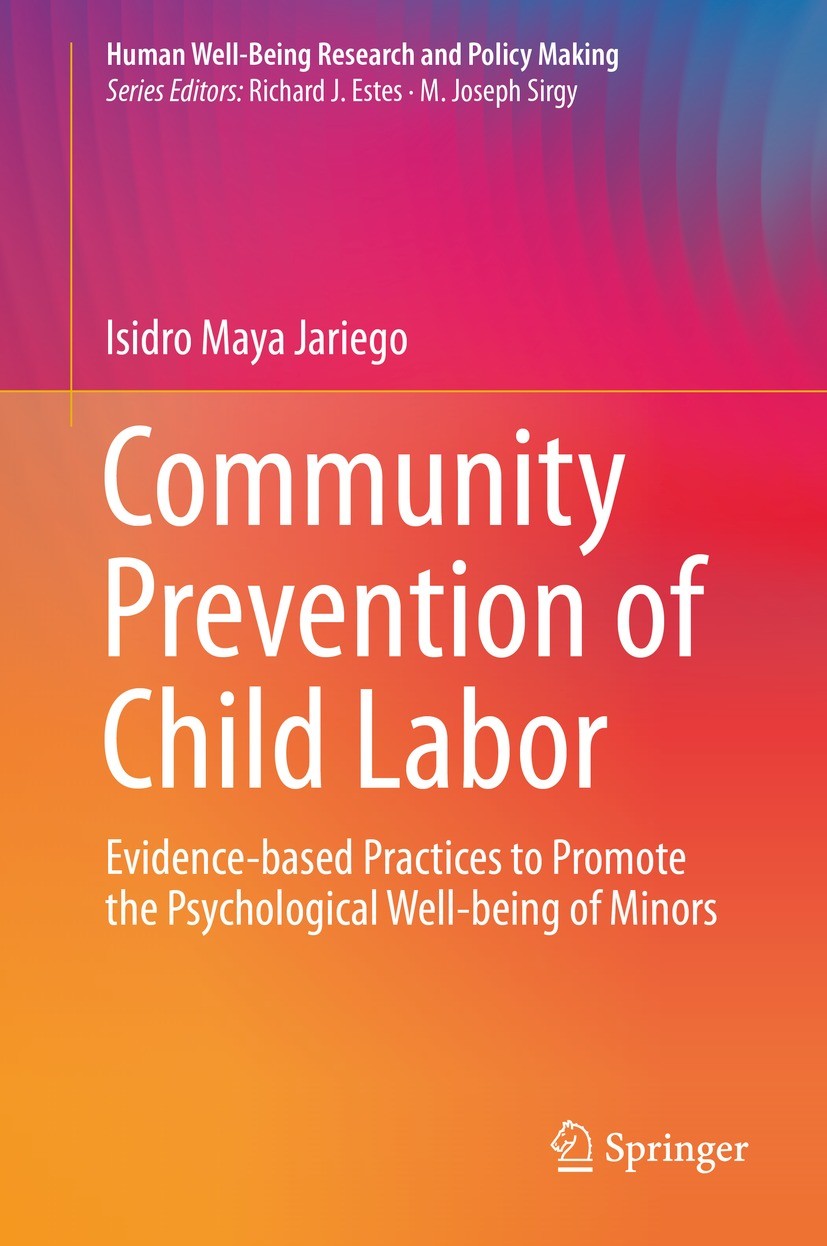 Titlebook: Community Prevention of Child Labor; Evidence-based Pract Isidro Maya Jariego Book 2021 The Editor(s) (if applicable) and The Author(s), un Titlebook: Community Prevention of Child Labor; Evidence-based Pract Isidro Maya Jariego Book 2021 The Editor(s) (if applicable) and The Author(s), un