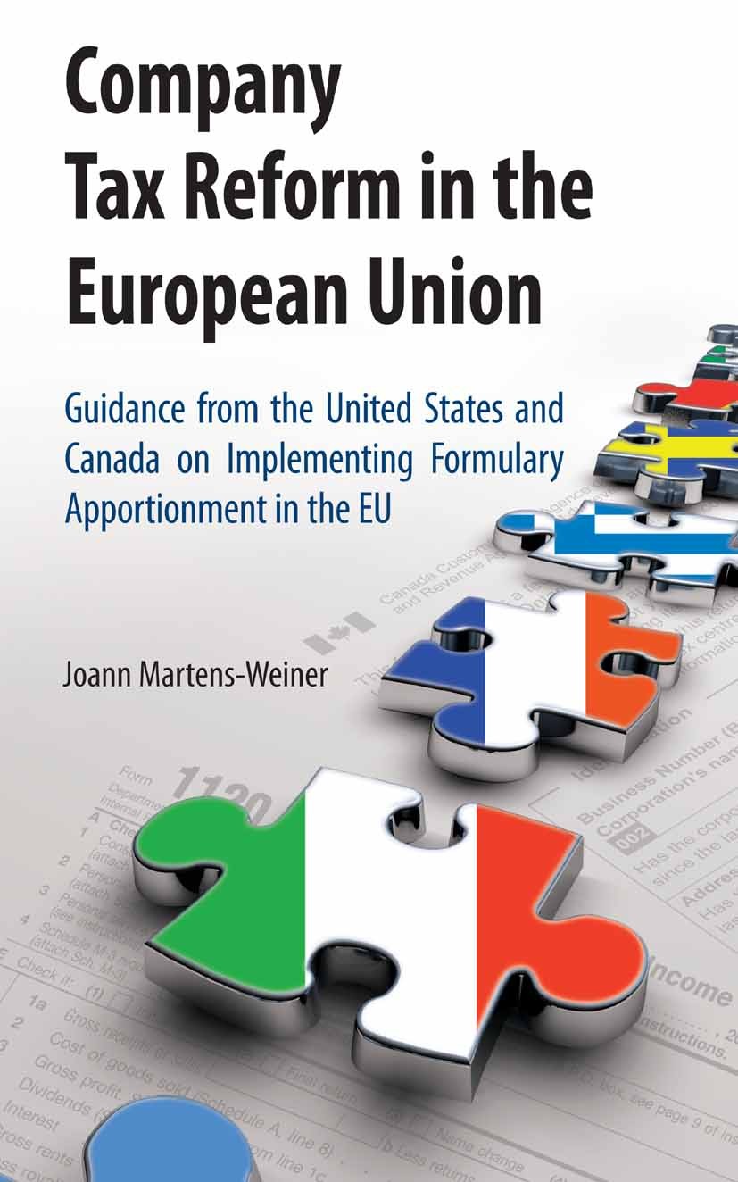 Titlebook: Company Tax Reform in the European Union; Guidance from the Un Joann Martens-Weiner Book 2006 Springer-Verlag US 2006 European Union (EU).I Titlebook: Company Tax Reform in the European Union; Guidance from the Un Joann Martens-Weiner Book 2006 Springer-Verlag US 2006 European Union (EU).I