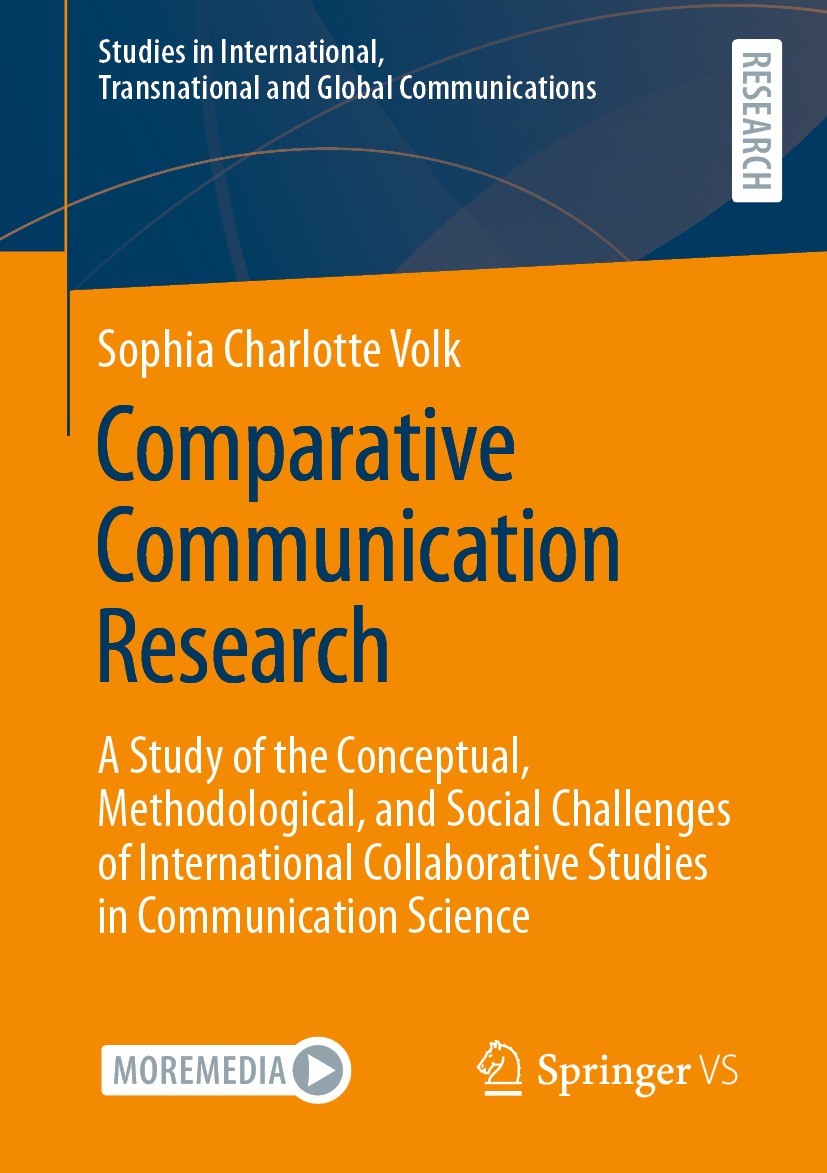 Titlebook: Comparative Communication Research; A Study of the Conce Sophia Charlotte Volk Book 2021 The Editor(s) (if applicable) and The Author(s), u Titlebook: Comparative Communication Research; A Study of the Conce Sophia Charlotte Volk Book 2021 The Editor(s) (if applicable) and The Author(s), u