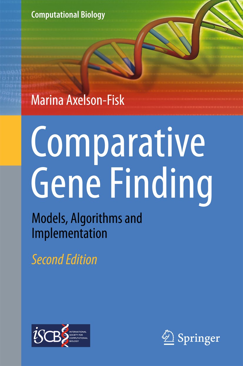 Titlebook: Comparative Gene Finding; Models, Algorithms a Marina Axelson-Fisk Book 2015Latest edition Springer-Verlag London 2015 Algorithms.Bioinform Titlebook: Comparative Gene Finding; Models, Algorithms a Marina Axelson-Fisk Book 2015Latest edition Springer-Verlag London 2015 Algorithms.Bioinform