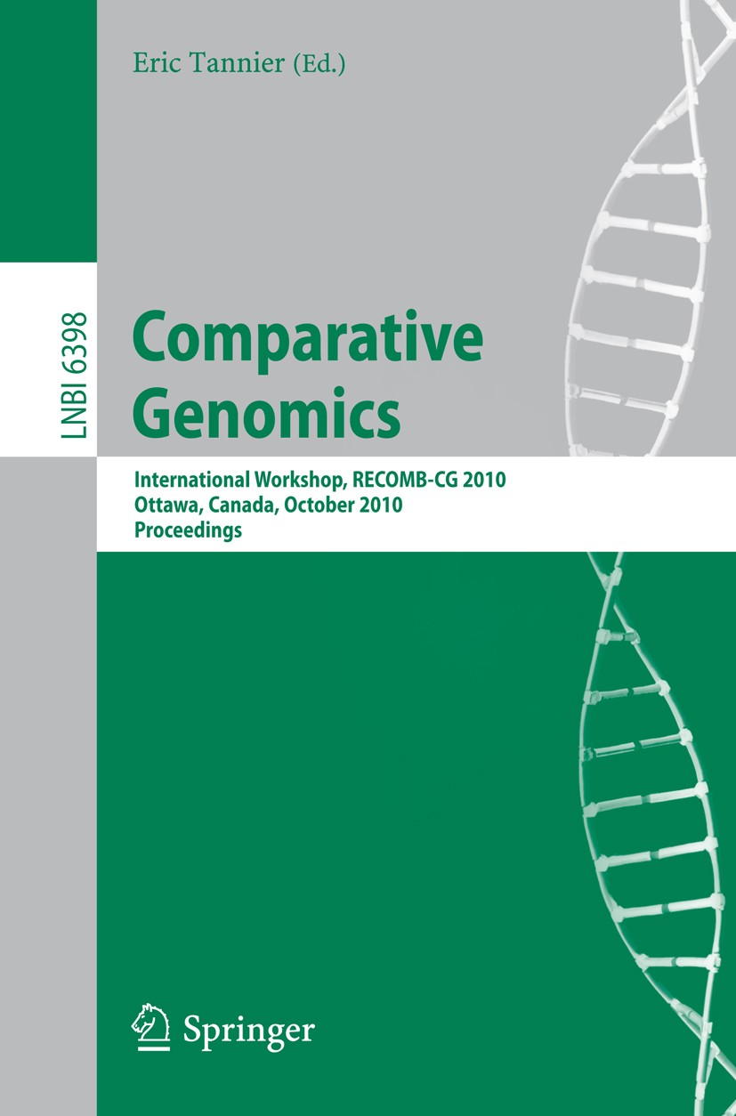 Titlebook: Comparative Genomics; International Worksh Eric Tannier Conference proceedings 2010 Springer Berlin Heidelberg 2010 DCJ.DNA sequences.ances Titlebook: Comparative Genomics; International Worksh Eric Tannier Conference proceedings 2010 Springer Berlin Heidelberg 2010 DCJ.DNA sequences.ances