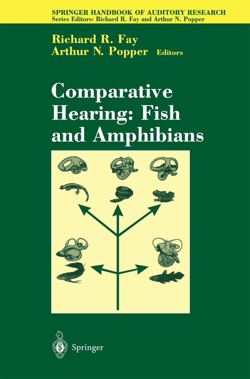 Titlebook: Comparative Hearing: Fish and Amphibians; Richard R. Fay,Arthur N. Popper Book 1999 Springer Science+Business Media New York 1999 amphibia Titlebook: Comparative Hearing: Fish and Amphibians; Richard R. Fay,Arthur N. Popper Book 1999 Springer Science+Business Media New York 1999 amphibia