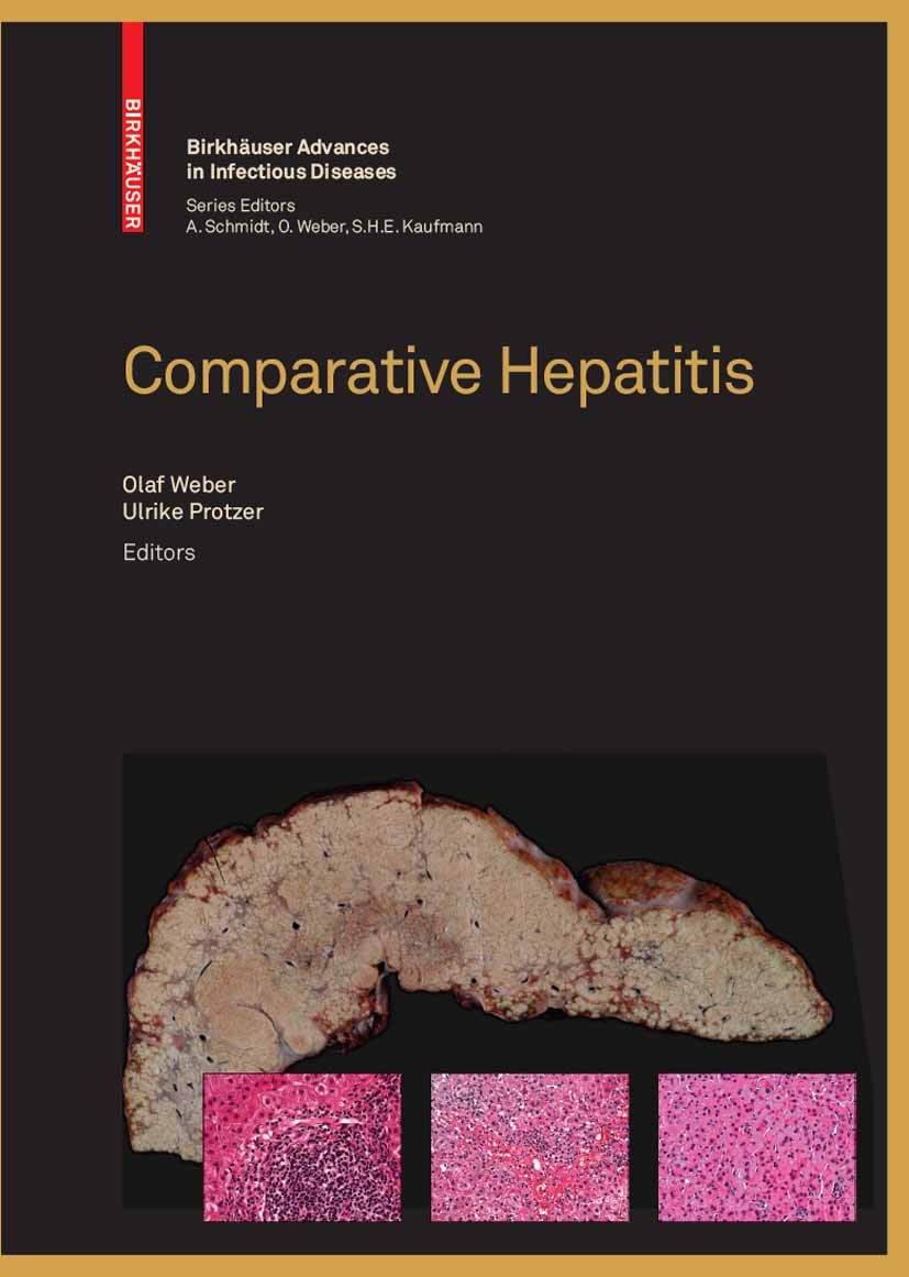Titlebook: Comparative Hepatitis; Olaf Weber,Ulrike Protzer Book 2008 Birkhäuser Basel 2008 Hepatitis.bacteria.bacterial infection.bacterial infectio Titlebook: Comparative Hepatitis; Olaf Weber,Ulrike Protzer Book 2008 Birkhäuser Basel 2008 Hepatitis.bacteria.bacterial infection.bacterial infectio