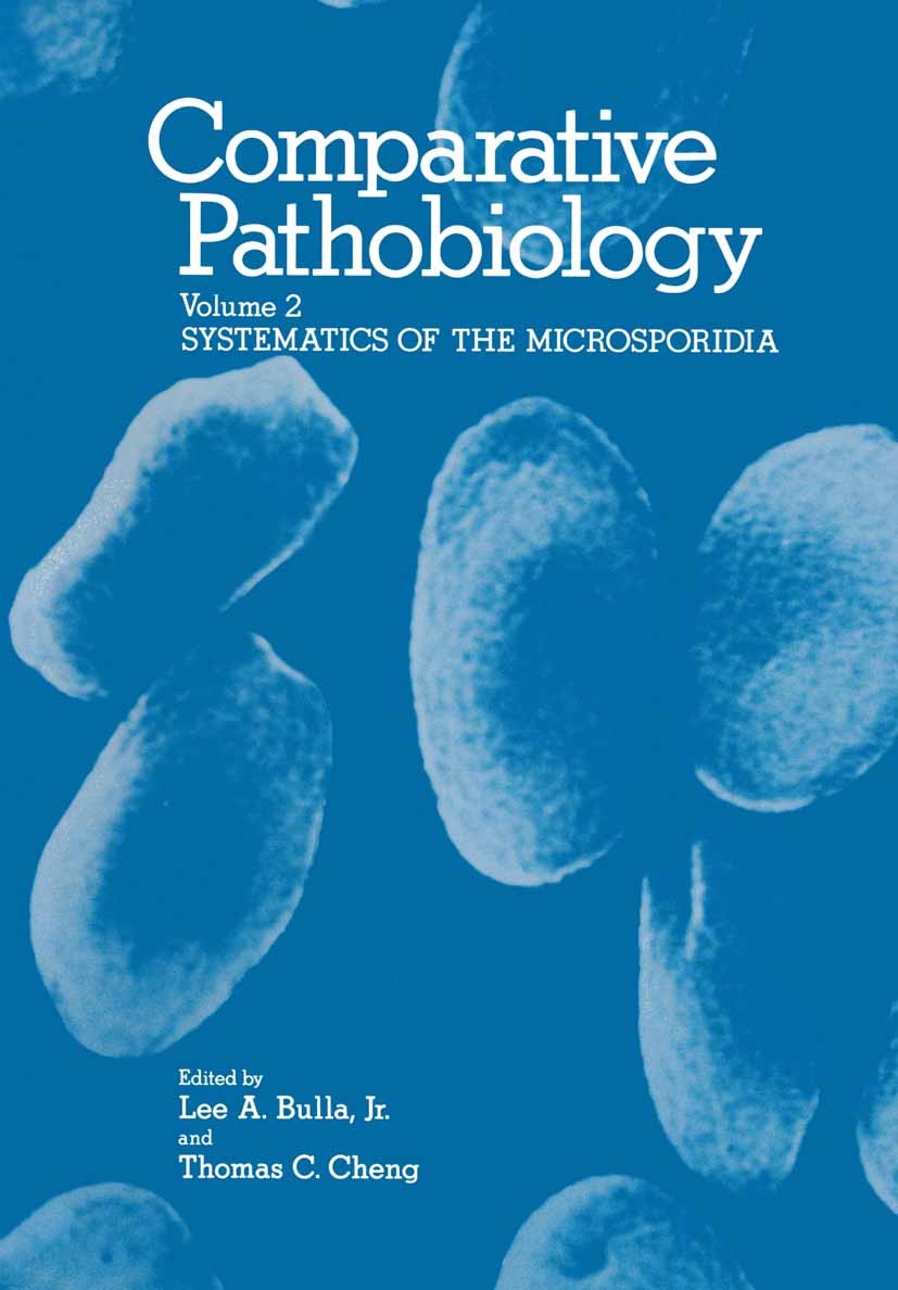 Titlebook: Comparative Pathobiology; Volume 2 Systematics Lee A. Bulla,Thomas C. Cheng Book 1977 Plenum Press, New York 1977 attention.biology.classif Titlebook: Comparative Pathobiology; Volume 2 Systematics Lee A. Bulla,Thomas C. Cheng Book 1977 Plenum Press, New York 1977 attention.biology.classif