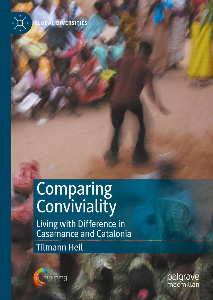 Titlebook: Comparing Conviviality; Living with Differen Tilmann Heil Book 2020 The Editor(s) (if applicable) and The Author(s), under exclusive licens Titlebook: Comparing Conviviality; Living with Differen Tilmann Heil Book 2020 The Editor(s) (if applicable) and The Author(s), under exclusive licens