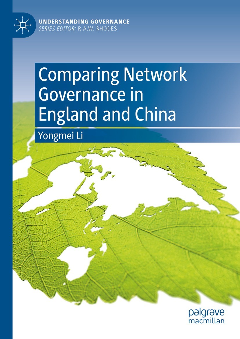 Titlebook: Comparing Network Governance in England and China; Yongmei Li Book 2023 The Editor(s) (if applicable) and The Author(s), under exclusive l Titlebook: Comparing Network Governance in England and China; Yongmei Li Book 2023 The Editor(s) (if applicable) and The Author(s), under exclusive l