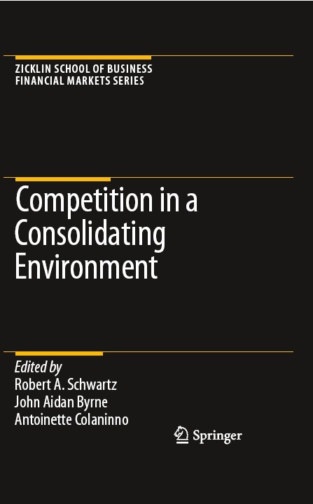 Titlebook: Competition in a Consolidating Environment; Antoinette Colaninno,John Aidan Byrne,Robert A. Sc Conference proceedings 2008 Springer-Verlag Titlebook: Competition in a Consolidating Environment; Antoinette Colaninno,John Aidan Byrne,Robert A. Sc Conference proceedings 2008 Springer-Verlag