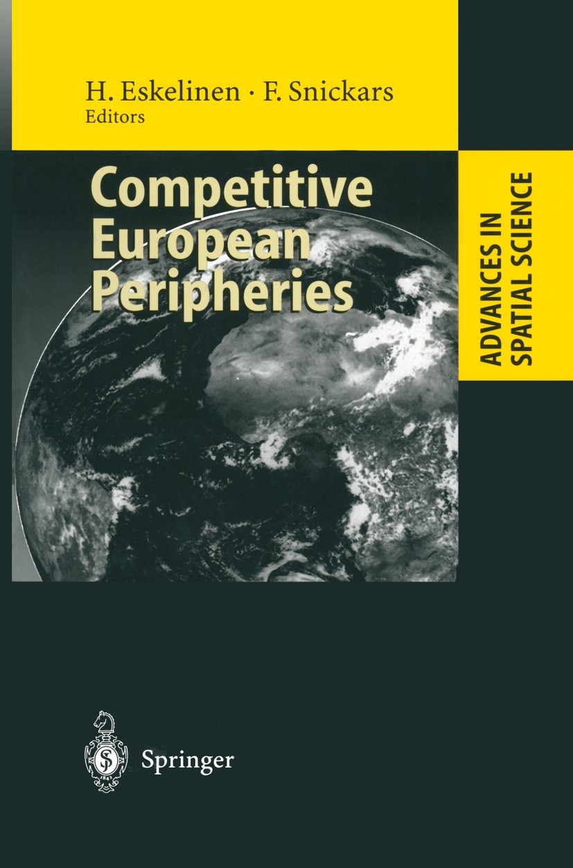 Titlebook: Competitive European Peripheries; Heikki Eskelinen,Folke Snickars Book 1995 Springer-Verlag Berlin · Heidelberg 1995 Nordic Countries.Nord Titlebook: Competitive European Peripheries; Heikki Eskelinen,Folke Snickars Book 1995 Springer-Verlag Berlin · Heidelberg 1995 Nordic Countries.Nord