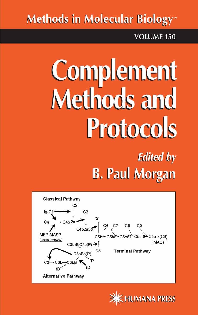 Titlebook: Complement Methods and Protocols; B. Paul Morgan Book 2000 Humana Press 2000 Titlebook: Complement Methods and Protocols; B. Paul Morgan Book 2000 Humana Press 2000