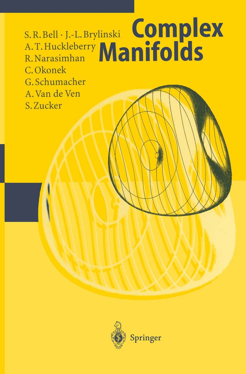 Titlebook: Complex Manifolds; S. R. Bell,J.-L. Brylinski,S. Zucker Book 1998 Springer-Verlag Berlin Heidelberg 1998 Hodge theory.Hodgetheorie.Instant Titlebook: Complex Manifolds; S. R. Bell,J.-L. Brylinski,S. Zucker Book 1998 Springer-Verlag Berlin Heidelberg 1998 Hodge theory.Hodgetheorie.Instant