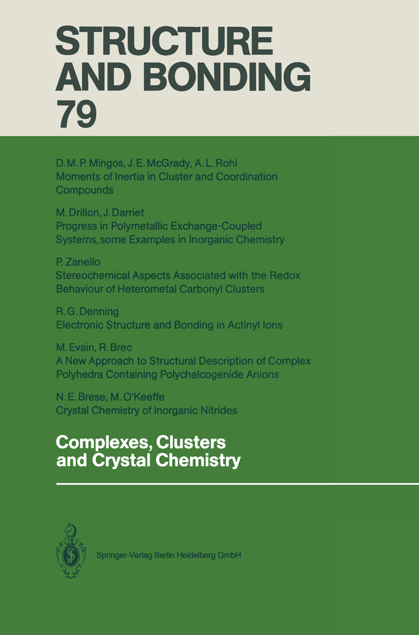 Titlebook: Complexes, Clusters and Crystal Chemistry; Book 1992 Springer-Verlag Berlin Heidelberg 1992 Anorganische Chemie.Complex Chemistry.Festkör Titlebook: Complexes, Clusters and Crystal Chemistry; Book 1992 Springer-Verlag Berlin Heidelberg 1992 Anorganische Chemie.Complex Chemistry.Festkör
