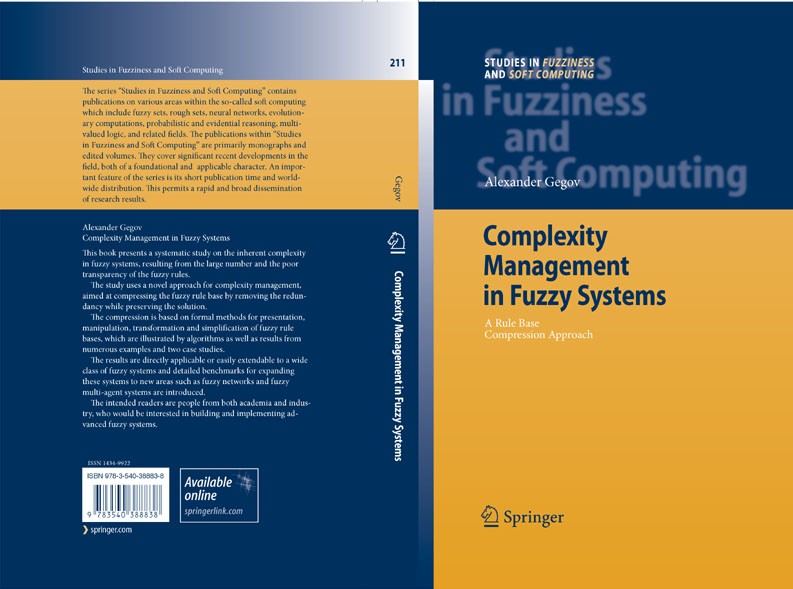 Titlebook: Complexity Management in Fuzzy Systems; A Rule Base Compress Alexander Gegov Book 2007 Springer-Verlag Berlin Heidelberg 2007 Complex fuzzy Titlebook: Complexity Management in Fuzzy Systems; A Rule Base Compress Alexander Gegov Book 2007 Springer-Verlag Berlin Heidelberg 2007 Complex fuzzy