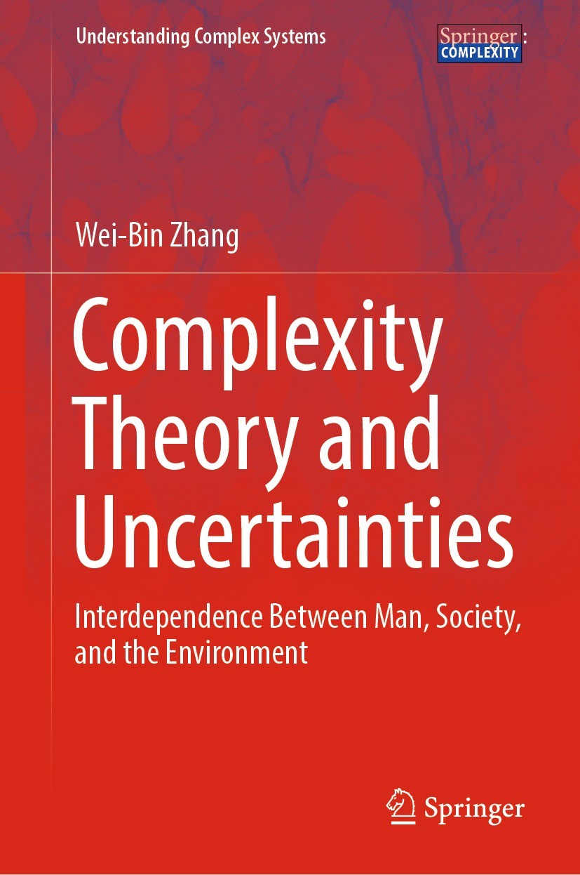 Titlebook: Complexity Theory and Uncertainties; Interdependence Betw Wei-Bin Zhang Book 2023 The Editor(s) (if applicable) and The Author(s), under ex Titlebook: Complexity Theory and Uncertainties; Interdependence Betw Wei-Bin Zhang Book 2023 The Editor(s) (if applicable) and The Author(s), under ex