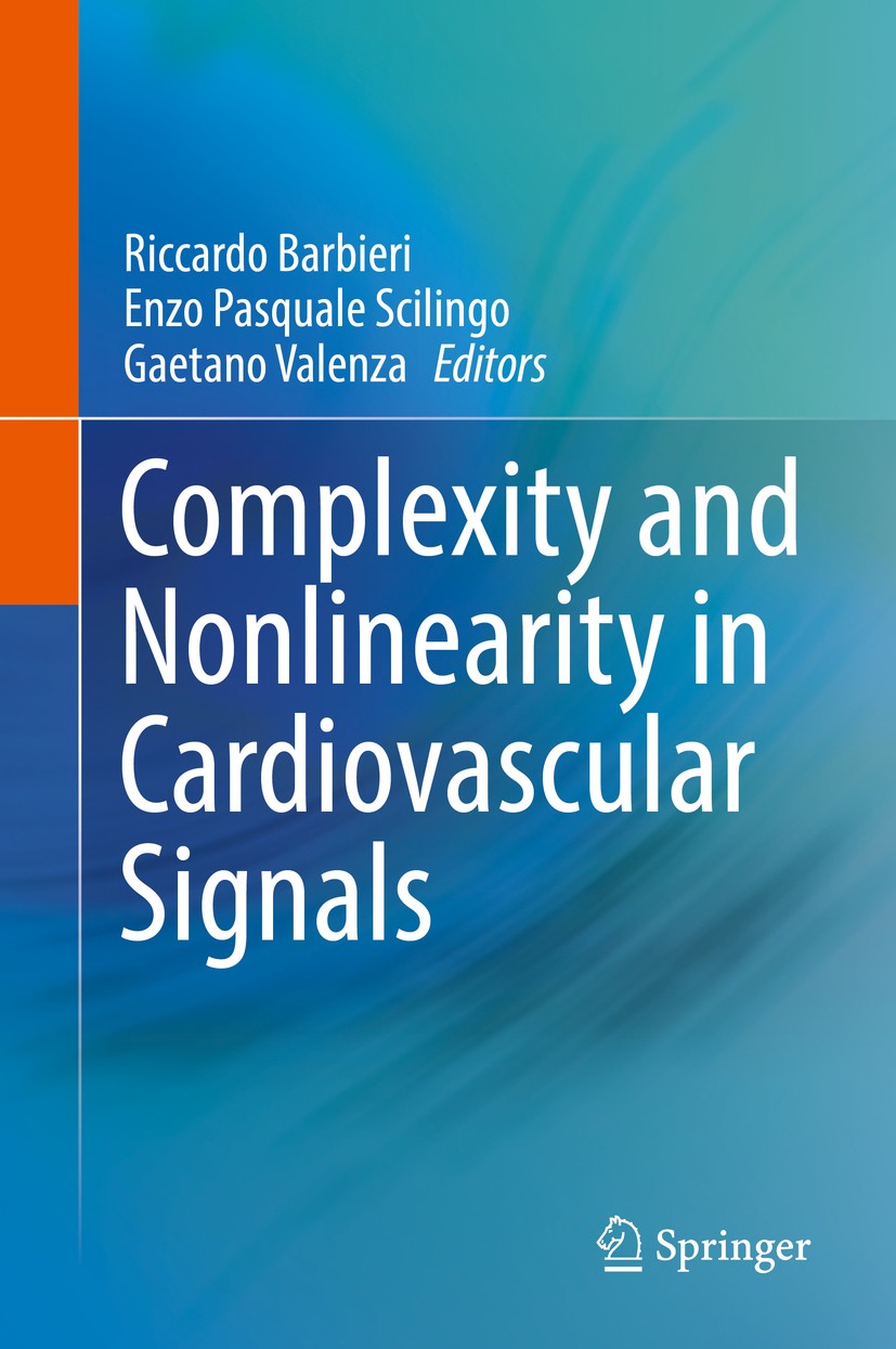 Titlebook: Complexity and Nonlinearity in Cardiovascular Signals; Riccardo Barbieri,Enzo Pasquale Scilingo,Gaetano V Book 2017 Springer International Titlebook: Complexity and Nonlinearity in Cardiovascular Signals; Riccardo Barbieri,Enzo Pasquale Scilingo,Gaetano V Book 2017 Springer International