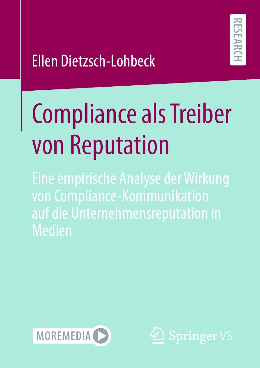 Titlebook: Compliance als Treiber von Reputation; Eine empirische Anal Ellen Dietzsch-Lohbeck Book 2022 Der/die Herausgeber bzw. der/die Autor(en), ex Titlebook: Compliance als Treiber von Reputation; Eine empirische Anal Ellen Dietzsch-Lohbeck Book 2022 Der/die Herausgeber bzw. der/die Autor(en), ex