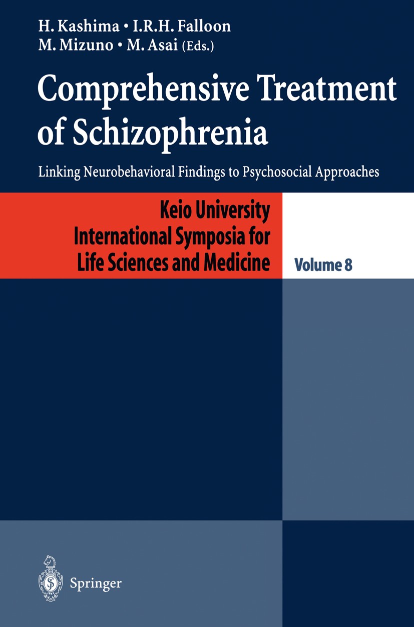Titlebook: Comprehensive Treatment of Schizophrenia; Linking Neurobehavio Haruo Kashima (Professor),Ian R. H. Falloon (Profe Conference proceedings 20 Titlebook: Comprehensive Treatment of Schizophrenia; Linking Neurobehavio Haruo Kashima (Professor),Ian R. H. Falloon (Profe Conference proceedings 20