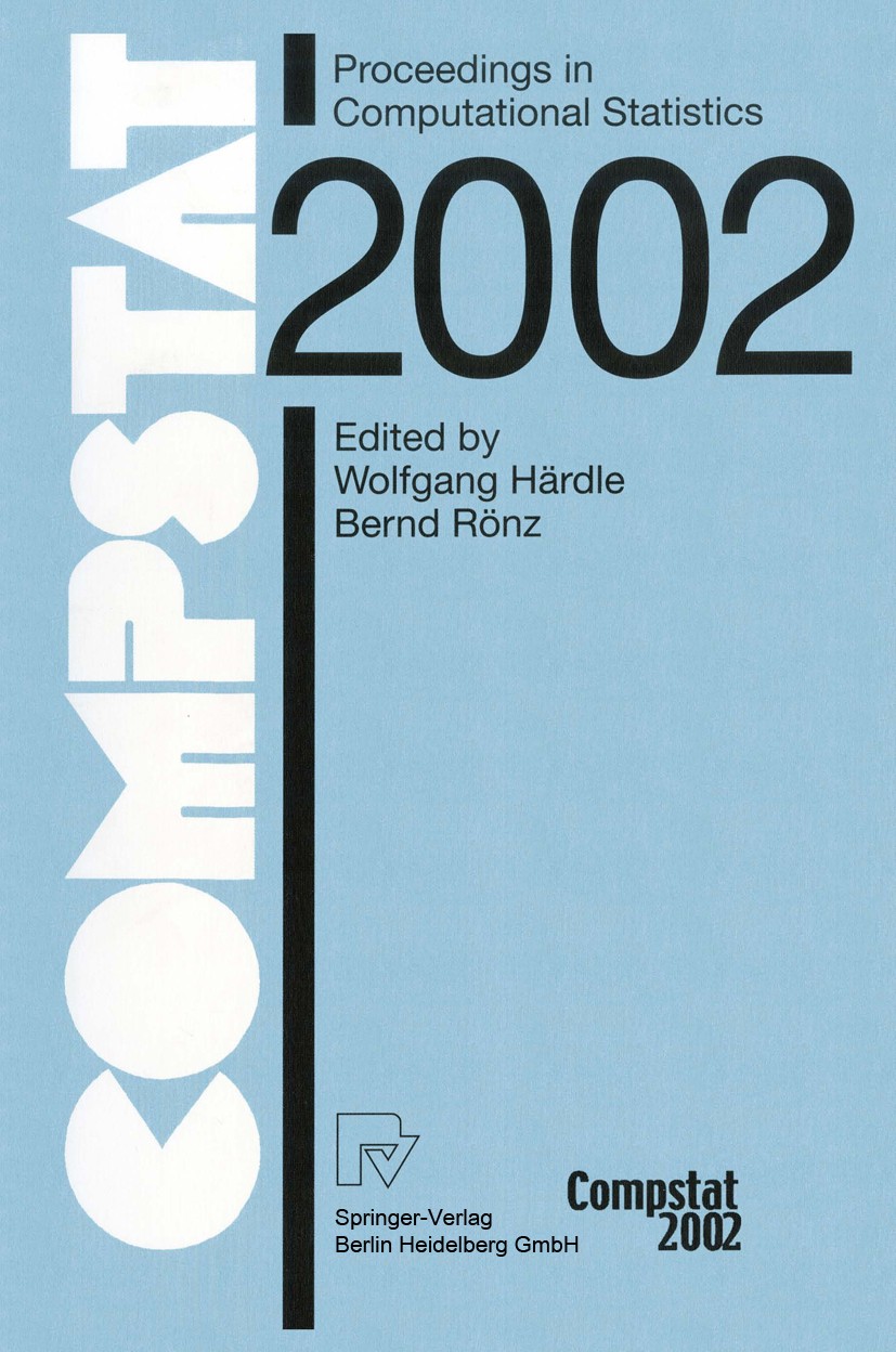 Titlebook: Compstat; Proceedings in Compu Wolfgang Härdle,Bernd Rönz Conference proceedings 2002 Springer-Verlag Berlin Heidelberg 2002 Markov Chain.M Titlebook: Compstat; Proceedings in Compu Wolfgang Härdle,Bernd Rönz Conference proceedings 2002 Springer-Verlag Berlin Heidelberg 2002 Markov Chain.M