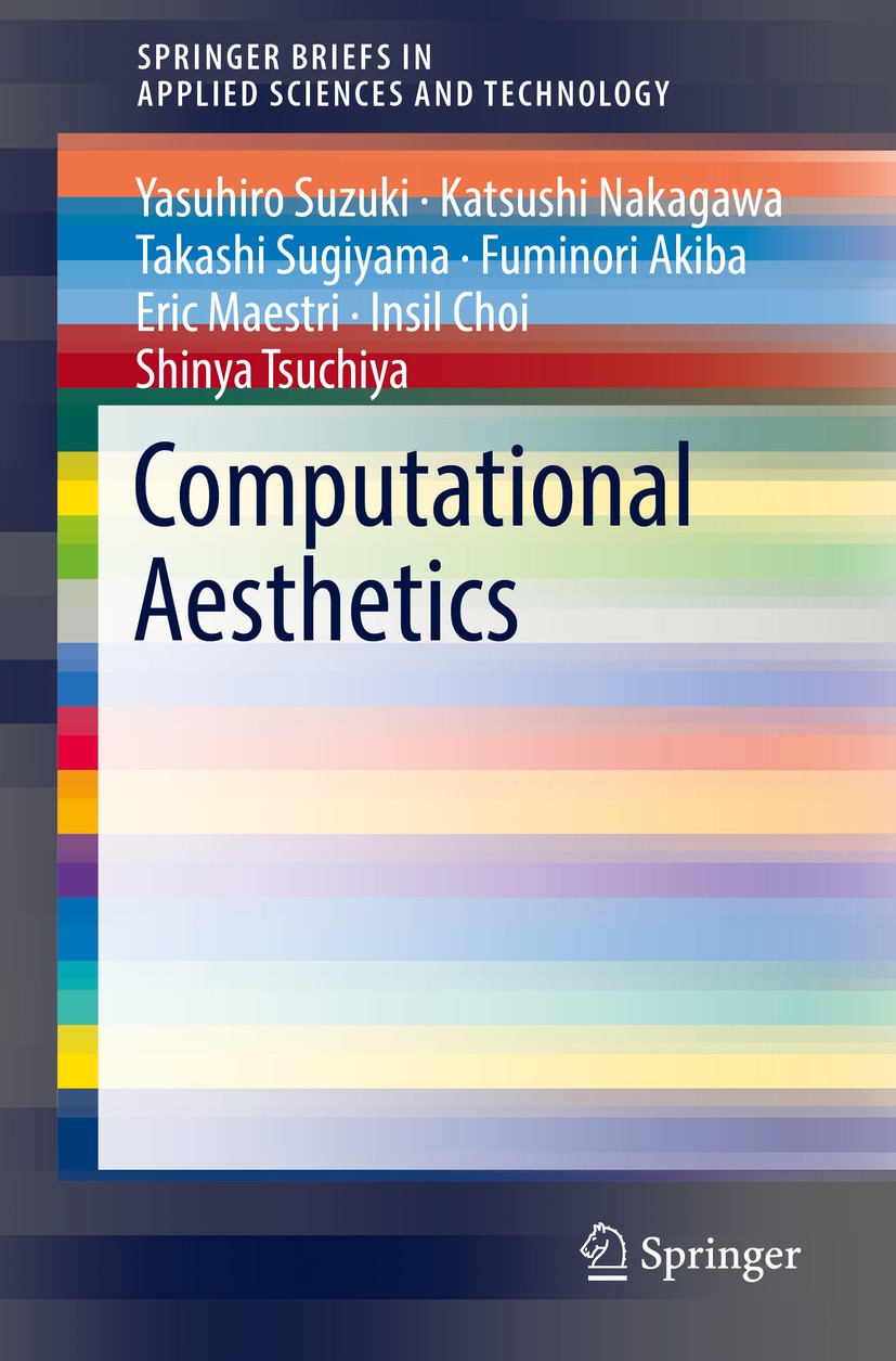Titlebook: Computational Aesthetics; Yasuhiro Suzuki,Katsushi Nakagawa,Shinya Tsuchiya Book 2019 The Author(s) 2019 Brain Process of Haptics.Haptic D Titlebook: Computational Aesthetics; Yasuhiro Suzuki,Katsushi Nakagawa,Shinya Tsuchiya Book 2019 The Author(s) 2019 Brain Process of Haptics.Haptic D