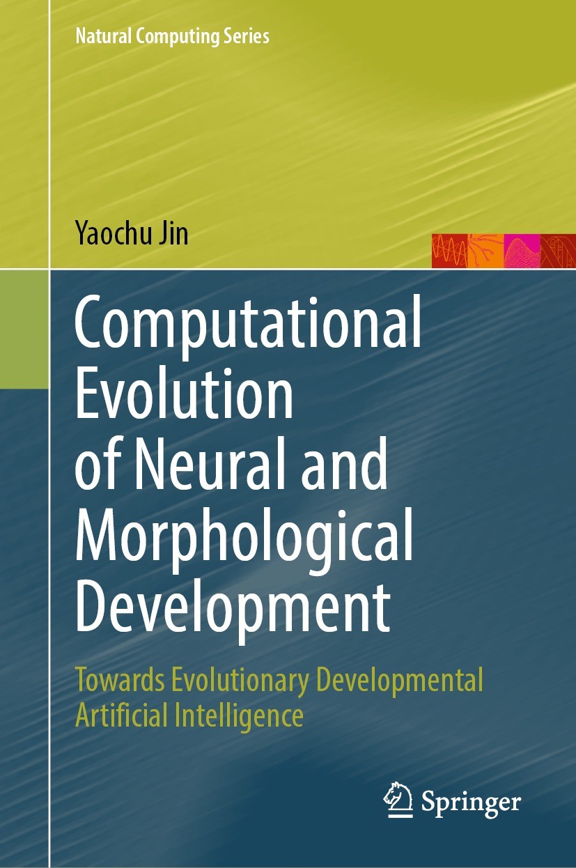 Titlebook: Computational Evolution of Neural and Morphological Development; Towards Evolutionary Yaochu Jin Book 2023 The Editor(s) (if applicable) an Titlebook: Computational Evolution of Neural and Morphological Development; Towards Evolutionary Yaochu Jin Book 2023 The Editor(s) (if applicable) an