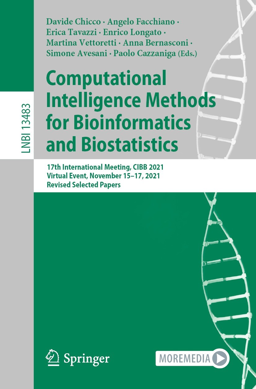 Titlebook: Computational Intelligence Methods for Bioinformatics and Biostatistics; 17th International M Davide Chicco,Angelo Facchiano,Paolo Cazzanig Titlebook: Computational Intelligence Methods for Bioinformatics and Biostatistics; 17th International M Davide Chicco,Angelo Facchiano,Paolo Cazzanig