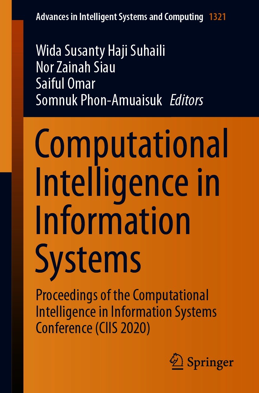 Titlebook: Computational Intelligence in Information Systems; Proceedings of the C Wida Susanty Haji Suhaili,Nor Zainah Siau,Somnuk P Conference proce Titlebook: Computational Intelligence in Information Systems; Proceedings of the C Wida Susanty Haji Suhaili,Nor Zainah Siau,Somnuk P Conference proce