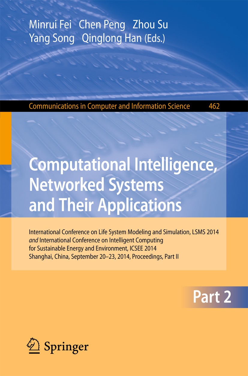 Titlebook: Computational Intelligence, Networked Systems and Their Applications; International Confer Minrui Fei,Chen Peng,Qinglong Han Conference pro Titlebook: Computational Intelligence, Networked Systems and Their Applications; International Confer Minrui Fei,Chen Peng,Qinglong Han Conference pro