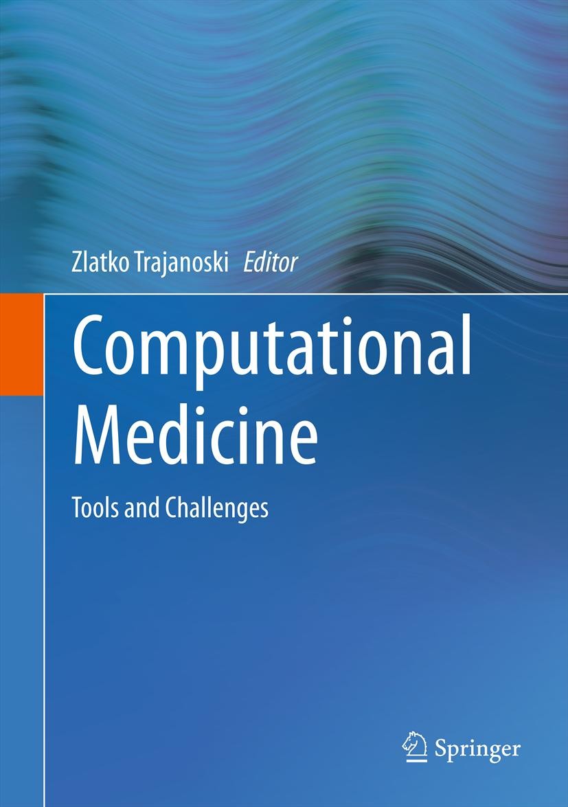 Titlebook: Computational Medicine; Tools and Challenges Zlatko Trajanoski Book 2012 Springer-Verlag Wien 2012 computational medicine Titlebook: Computational Medicine; Tools and Challenges Zlatko Trajanoski Book 2012 Springer-Verlag Wien 2012 computational medicine