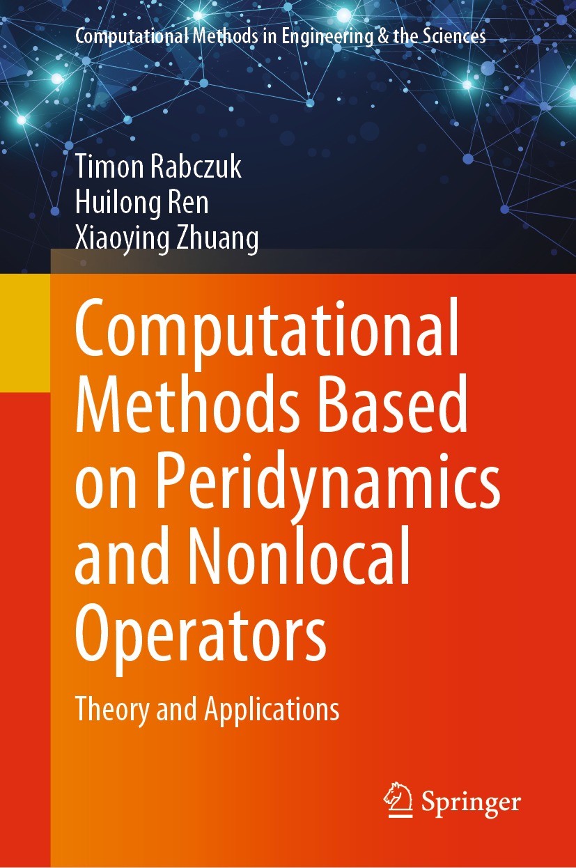 Titlebook: Computational Methods Based on Peridynamics and Nonlocal Operators; Theory and Applicati Timon Rabczuk,Huilong Ren,Xiaoying Zhuang Book 202 Titlebook: Computational Methods Based on Peridynamics and Nonlocal Operators; Theory and Applicati Timon Rabczuk,Huilong Ren,Xiaoying Zhuang Book 202