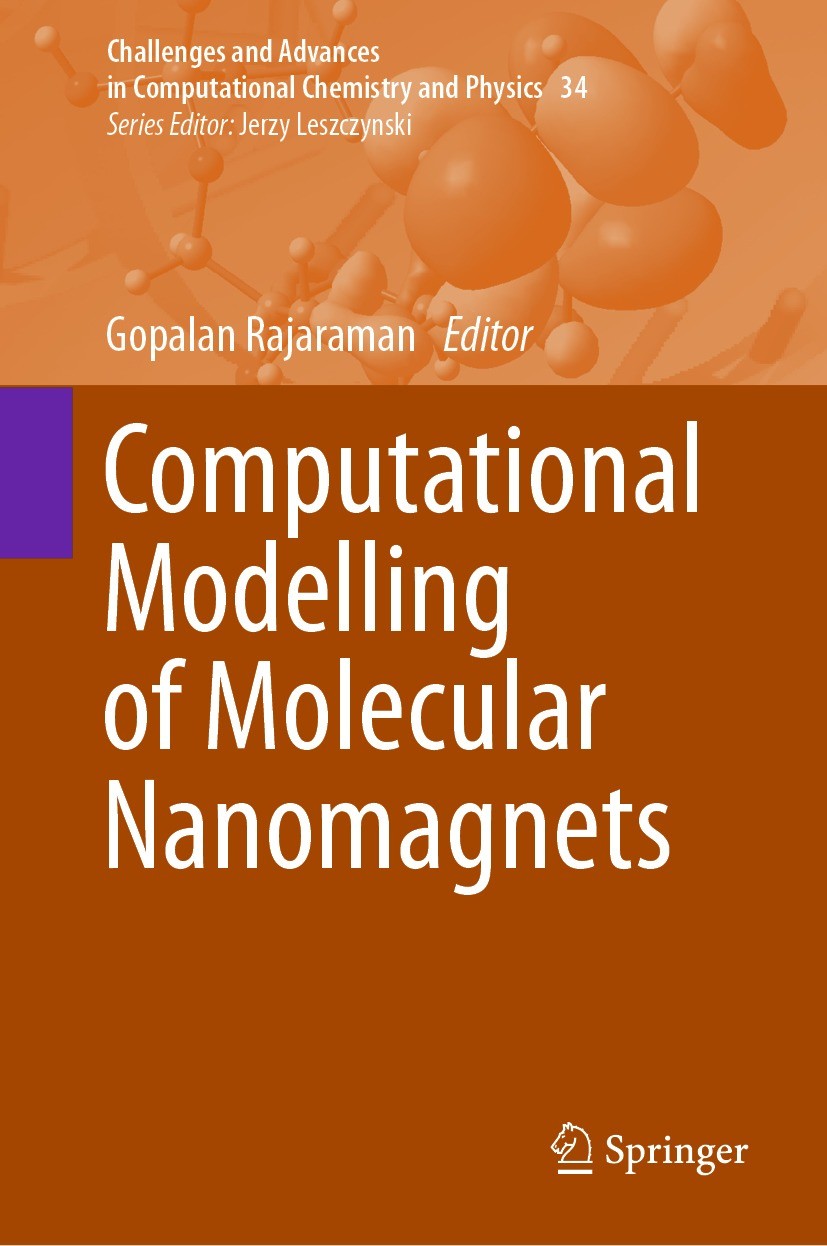 Titlebook: Computational Modelling of Molecular Nanomagnets; Gopalan Rajaraman Book 2023 The Editor(s) (if applicable) and The Author(s), under exclu Titlebook: Computational Modelling of Molecular Nanomagnets; Gopalan Rajaraman Book 2023 The Editor(s) (if applicable) and The Author(s), under exclu