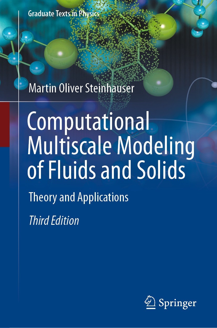 Titlebook: Computational Multiscale Modeling of Fluids and Solids; Theory and Applicati Martin Oliver Steinhauser Textbook 2022Latest edition Springer Titlebook: Computational Multiscale Modeling of Fluids and Solids; Theory and Applicati Martin Oliver Steinhauser Textbook 2022Latest edition Springer