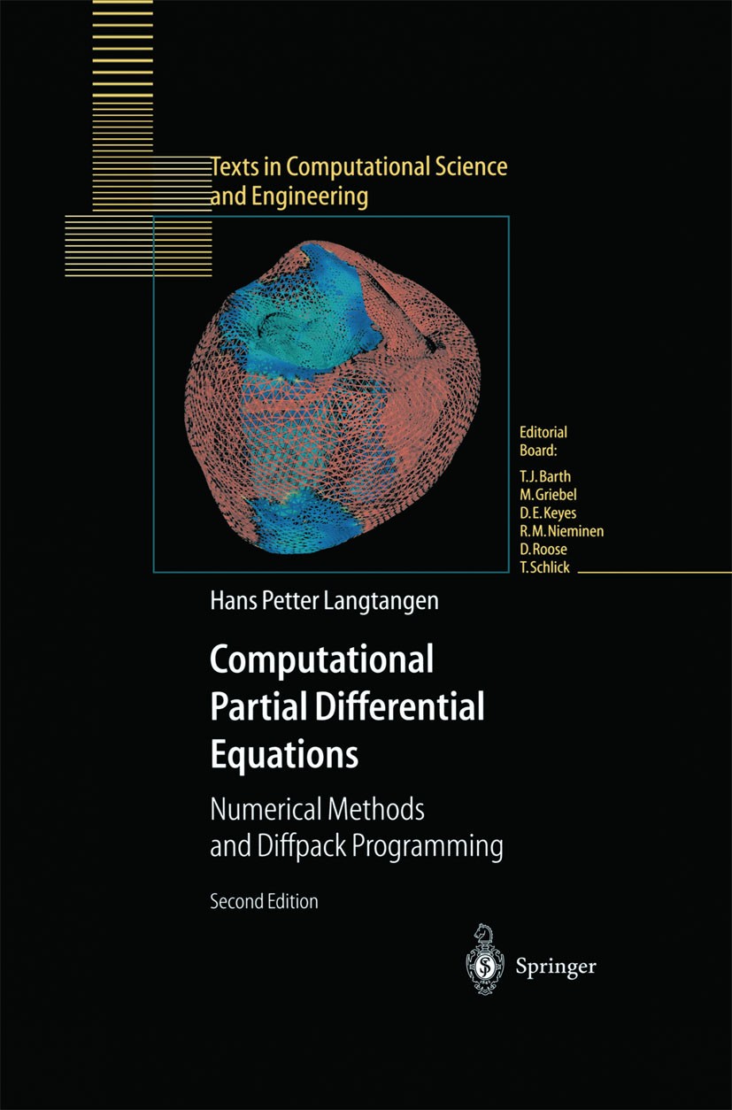 Titlebook: Computational Partial Differential Equations; Numerical Methods an Hans Petter Langtangen Textbook 2003Latest edition Springer-Verlag Berli Titlebook: Computational Partial Differential Equations; Numerical Methods an Hans Petter Langtangen Textbook 2003Latest edition Springer-Verlag Berli